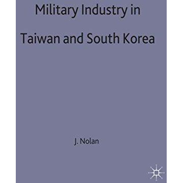 Military Industry in Taiwan and South Korea [Hardcover]