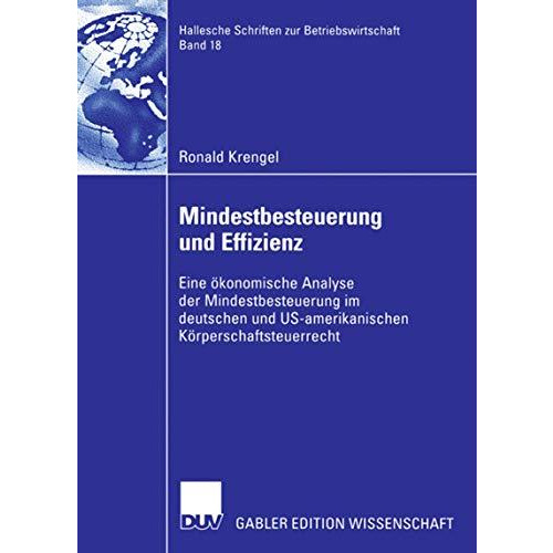 Mindestbesteuerung und Effizienz: Eine ?konomische Analyse der Mindestbesteuerun [Paperback]