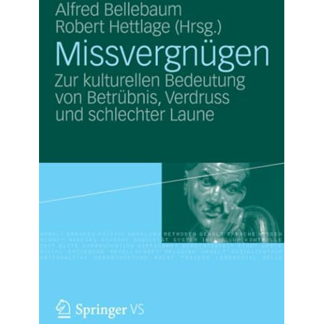 Missvergn?gen: Zur kulturellen Bedeutung von Betr?bnis, Verdruss und schlechter  [Paperback]