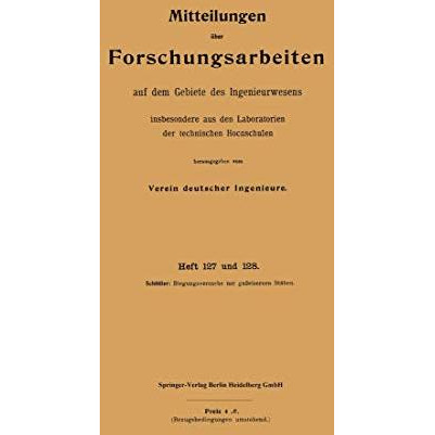 Mitteilungen ?ber Forschungsarbeiten auf dem Gebiete des Ingenieurwesens: insbes [Paperback]