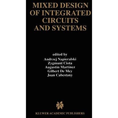 Mixed Design of Integrated Circuits and Systems [Paperback]