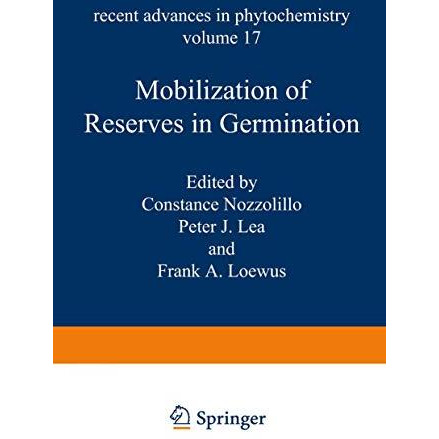 Mobilization of Reserves in Germination [Paperback]