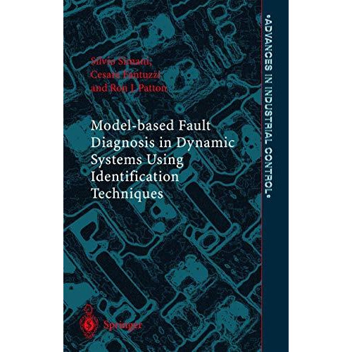 Model-based Fault Diagnosis in Dynamic Systems Using Identification Techniques [Hardcover]