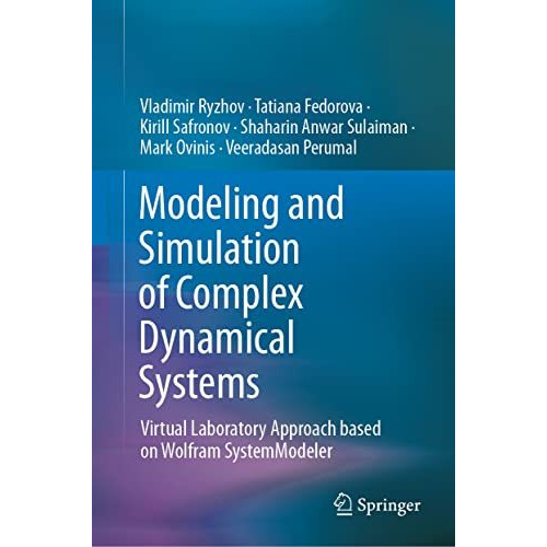 Modeling and Simulation of Complex Dynamical Systems: Virtual Laboratory Approac [Hardcover]