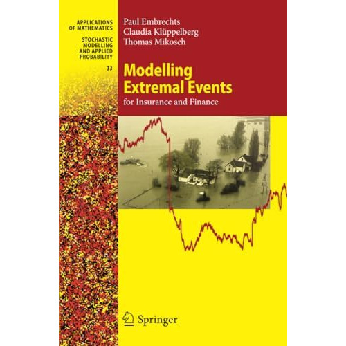 Modelling Extremal Events: for Insurance and Finance [Paperback]