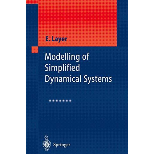 Modelling of Simplified Dynamical Systems [Paperback]