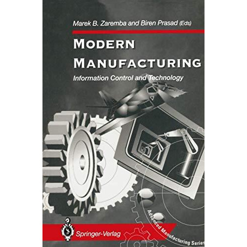 Modern Manufacturing: Information Control and Technology [Paperback]