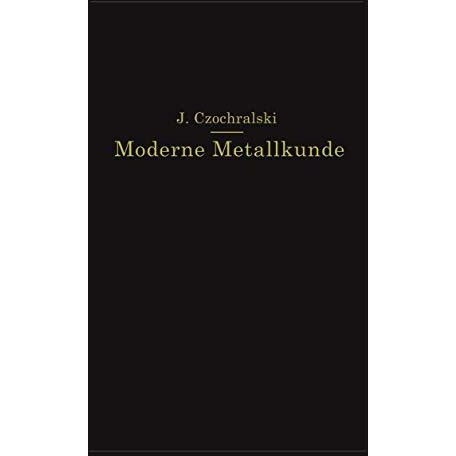 Moderne Metallkunde in Theorie und Praxis [Paperback]