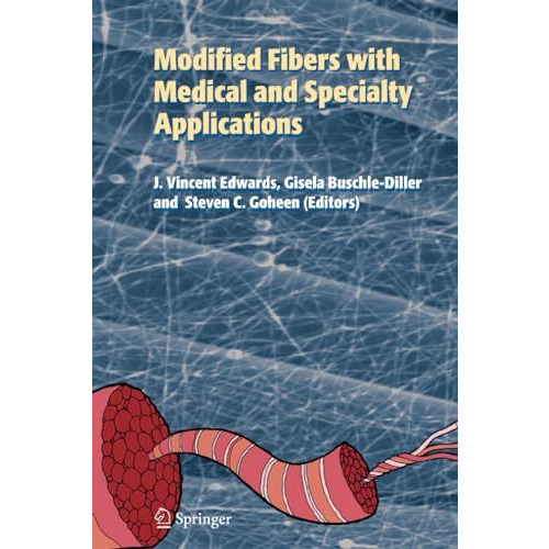 Modified Fibers with Medical and Specialty Applications [Paperback]