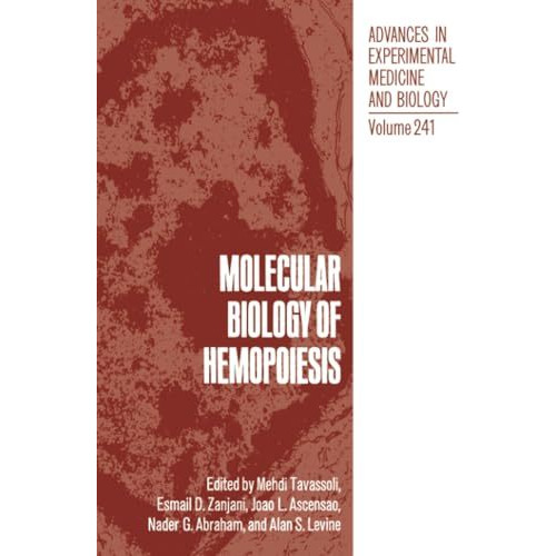 Molecular Biology of Hemopoiesis: Proceedings of the Third Annual Symposium on M [Paperback]