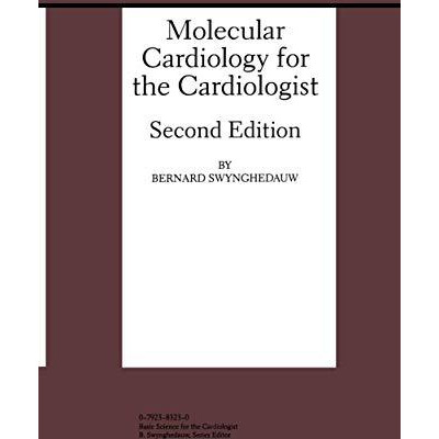 Molecular Cardiology for the Cardiologist [Hardcover]