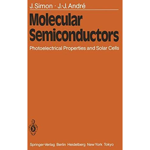 Molecular Semiconductors: Photoelectrical Properties and Solar Cells [Paperback]