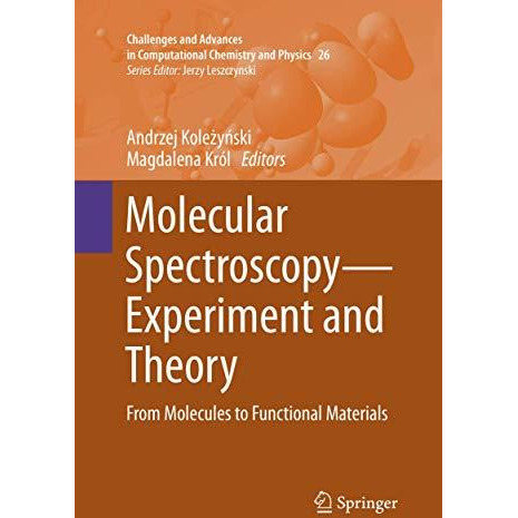 Molecular SpectroscopyExperiment and Theory: From Molecules to Functional Mater [Paperback]