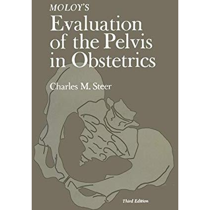 Moloy's Evaluation of the Pelvis in Obstetrics [Paperback]