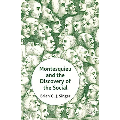 Montesquieu and the Discovery of the Social [Paperback]