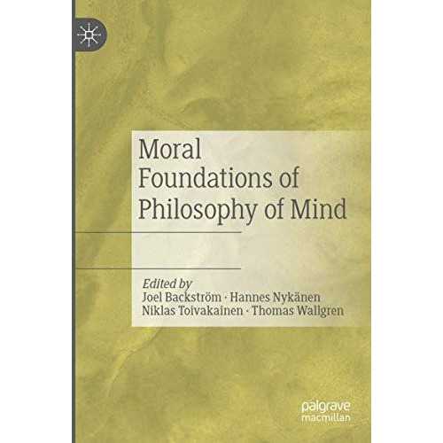 Moral Foundations of Philosophy of Mind [Paperback]