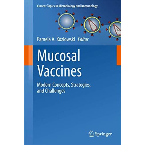 Mucosal Vaccines: Modern Concepts, Strategies, and Challenges [Paperback]