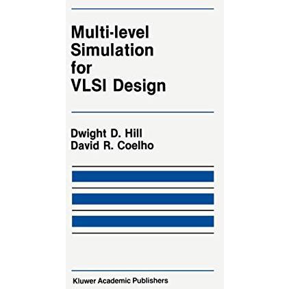 Multi-Level Simulation for VLSI Design [Paperback]