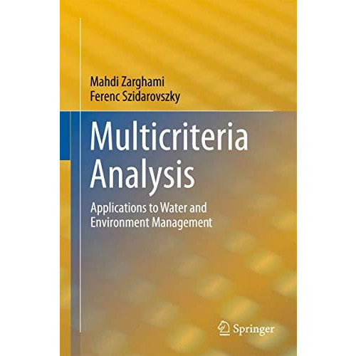 Multicriteria Analysis: Applications to Water and Environment Management [Paperback]