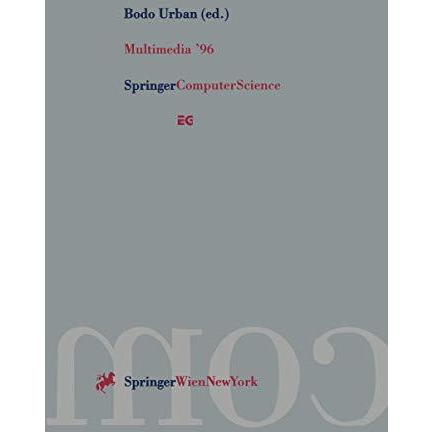 Multimedia 96: Proceedings of the Eurographics Workshop in Rostock, Federal Rep [Paperback]