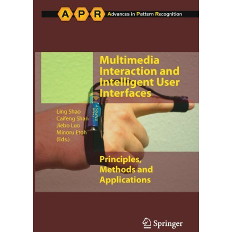 Multimedia Interaction and Intelligent User Interfaces: Principles, Methods and  [Paperback]