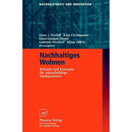 Nachhaltiges Wohnen: Befunde und Konzepte f?r zukunftsf?hige Stadtquartiere [Paperback]