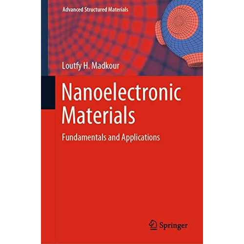 Nanoelectronic Materials: Fundamentals and Applications [Hardcover]