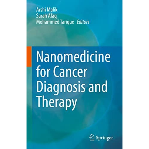 Nanomedicine for Cancer Diagnosis and Therapy [Hardcover]