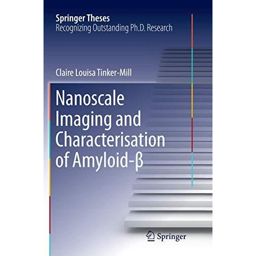 Nanoscale Imaging and Characterisation of Amyloid-? [Paperback]