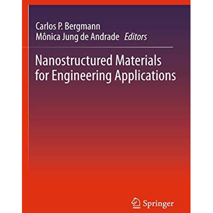 Nanostructured Materials for Engineering Applications [Paperback]