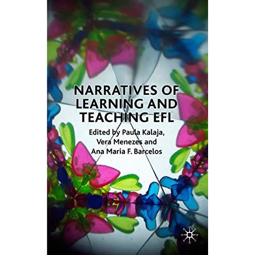 Narratives of Learning and Teaching EFL [Hardcover]