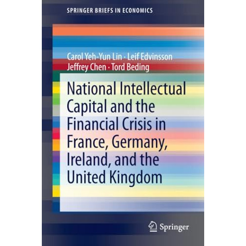 National Intellectual Capital and the Financial Crisis in France, Germany, Irela [Paperback]