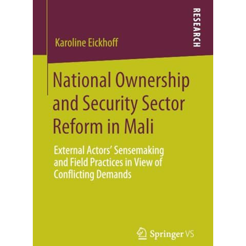 National Ownership and Security Sector Reform in Mali: External Actors' Sensemak [Paperback]