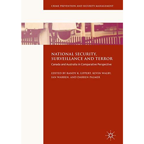 National Security, Surveillance and Terror: Canada and Australia in Comparative  [Hardcover]