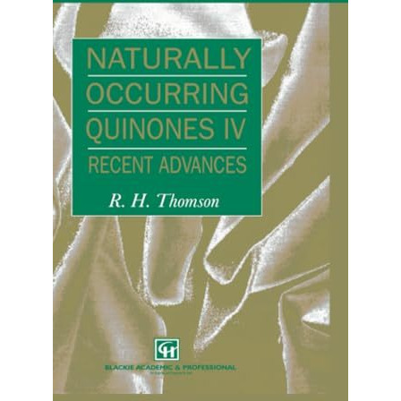 Naturally Occurring Quinones IV: Recent advances [Paperback]