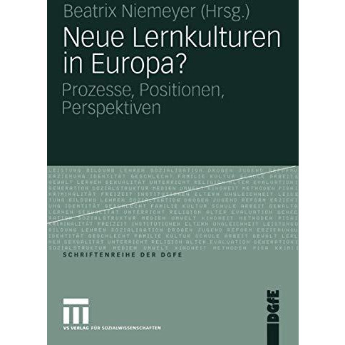 Neue Lernkulturen in Europa?: Prozesse, Positionen, Perspektiven [Paperback]