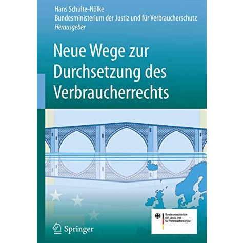 Neue Wege zur Durchsetzung des Verbraucherrechts [Hardcover]