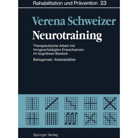 Neurotraining: Therapeutische Arbeit mit hirngesch?digten Erwachsenen im kogniti [Paperback]