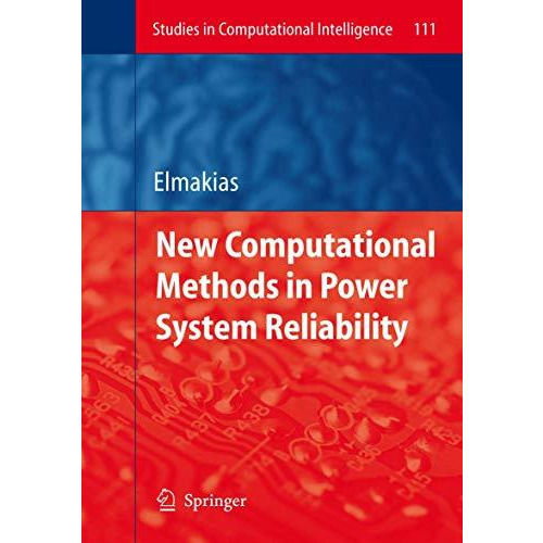 New Computational Methods in Power System Reliability [Hardcover]