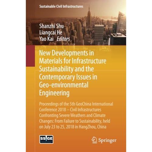 New Developments in Materials for Infrastructure Sustainability and the Contempo [Paperback]