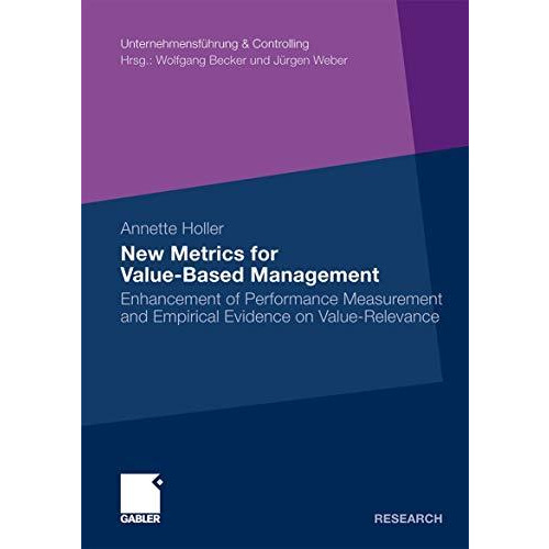 New Metrics for Value-Based Management: Enhancement of Performance Measurement a [Paperback]