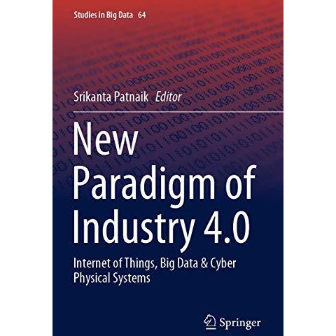 New Paradigm of Industry 4.0: Internet of Things, Big Data & Cyber Physical  [Paperback]