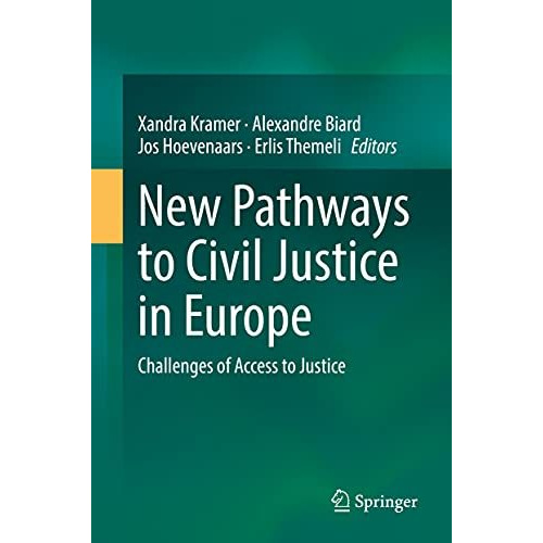 New Pathways to Civil Justice in Europe: Challenges of Access to Justice [Hardcover]