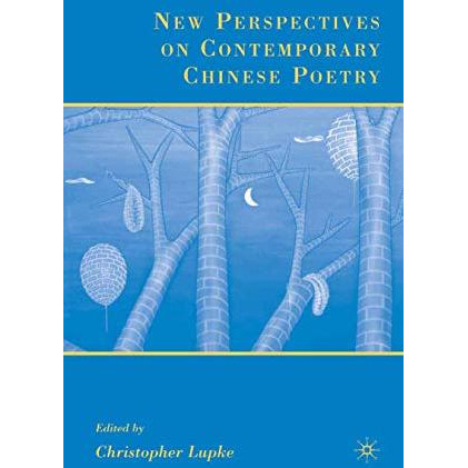 New Perspectives on Contemporary Chinese Poetry [Paperback]