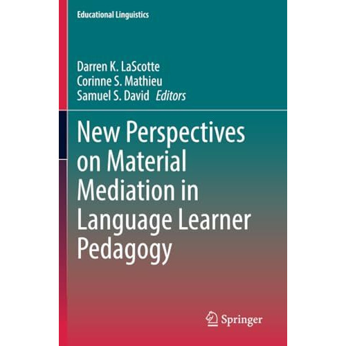 New Perspectives on Material Mediation in Language Learner Pedagogy [Paperback]