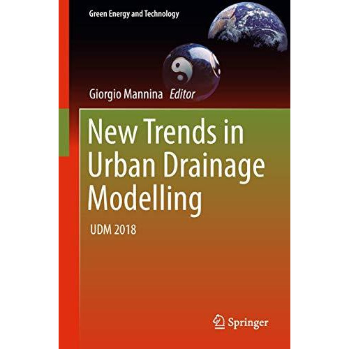 New Trends in Urban Drainage Modelling: UDM 2018 [Hardcover]