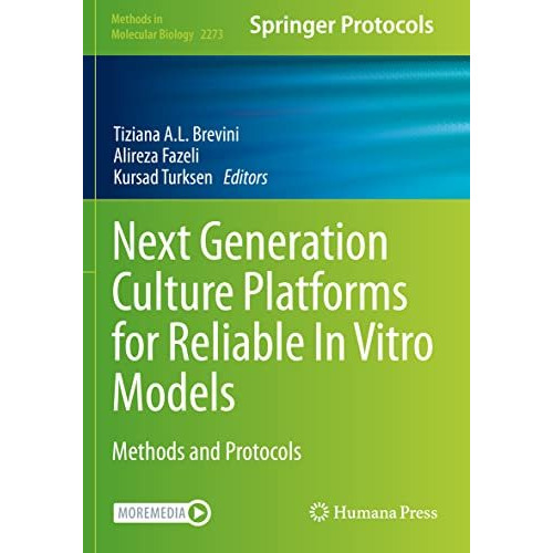 Next Generation Culture Platforms for Reliable In Vitro Models: Methods and Prot [Paperback]