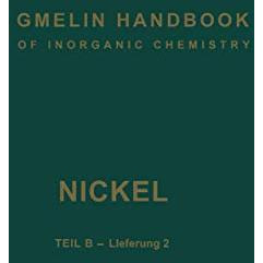 Nickel: Teil B  Lieferung 2. Verbindungen bis Nickel-Polonium [Paperback]