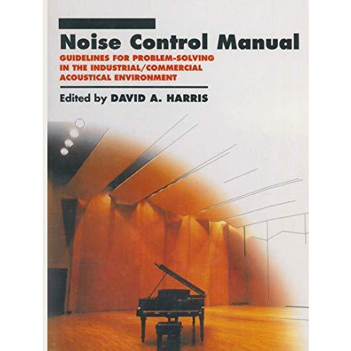 Noise Control Manual: Guidelines for Problem-Solving in the Industrial / Commerc [Paperback]