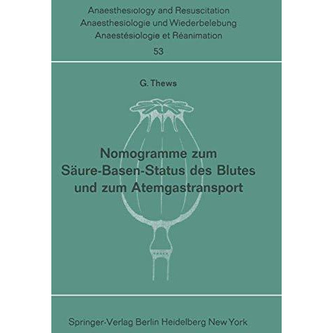 Nomogramme zum S?ure-Basen-Status des Blutes und zum Atemgastransport [Paperback]